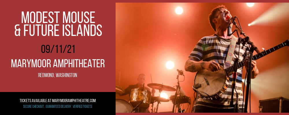 Modest Mouse & Future Islands at Marymoor Amphitheater