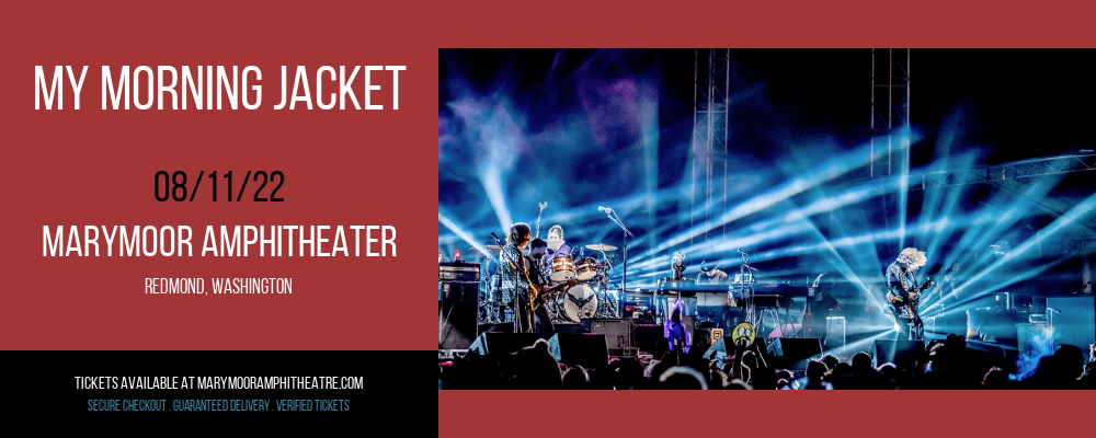 My Morning Jacket at Marymoor Amphitheater