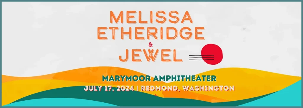 Melissa Etheridge & Jewel at Marymoor Park