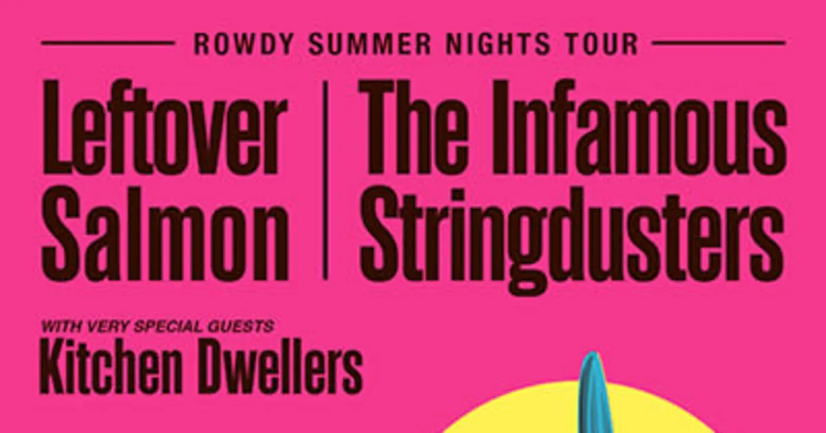 The Infamous Stringdusters &amp; Leftover Salmon